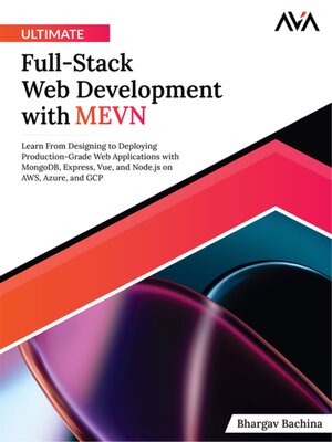 cover image of Ultimate Full-Stack Web Development with MEVN